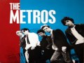 The Metros   Take It Or Leave It