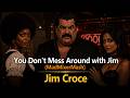 🎵 Jim Croce – You Don't Mess Around with Jim (MadMixerMash) 🎵