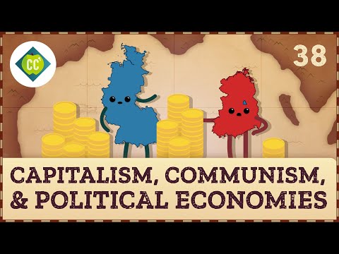 Capitalism, Communism, & Political Economies: Crash Course Geography #38