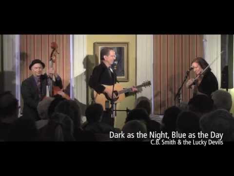 Dark as the Night, Blue as the Day