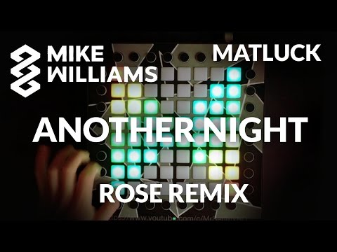 Mike Williams ft. Matluck – Another Night (Rose Remix) | Launchpad Pro Cover