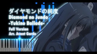 Download lagu [FULL] Diamond no Jundo // ダイモンドの純度– Yukino Ballade – Piano Score - Oregairu Season 3 Episode 11 ED mp3