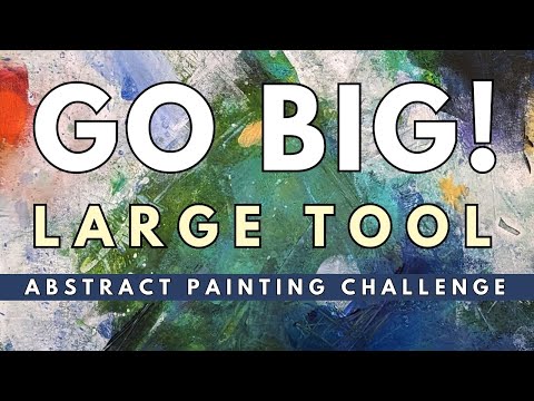 Go Big! Large Tool Abstract Painting Challenge #abstractpainting #paintingtutorial #artideas