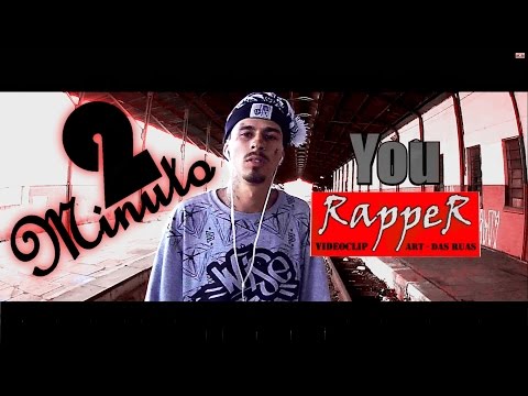 You Rapper - 2 MINUTO - [[ OFFICIAL VIDEOCLIPE ]] HAPPY NEW YEAR 2017
