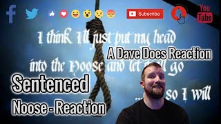 Sentenced - Noose - Dave Does Reaction