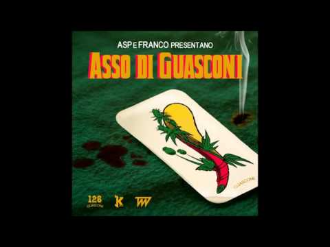 Asp&Franco - Giovanni Peroni Feat. Ugo Borghetti, Seany126, Il Tre, Ketama126, G Bertani, Wankers