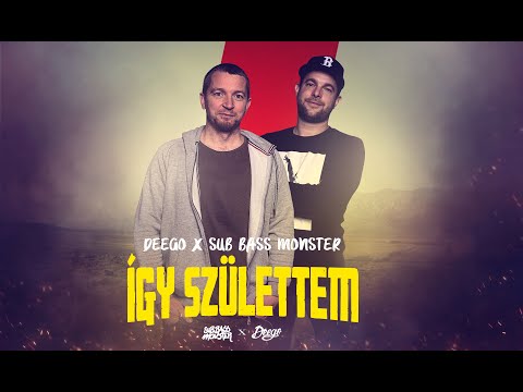Deego x Sub Bass Monster - Így születtem (official lyric video)