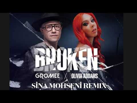 Gromee x Olivia Addams - Broken (Sina Mohseni Remix)