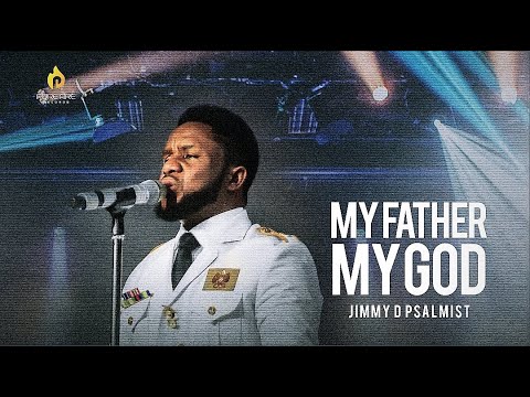 JIMMY D PSALMIST - MY FATHER MY GOD (LIVE)