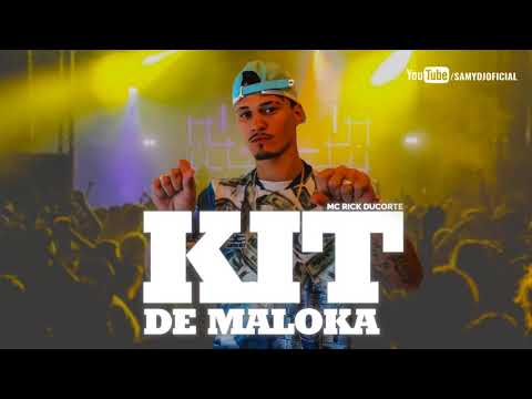 MC Rick Ducorte - Kit de Maloka 2018 (Prod. Samy DJ)