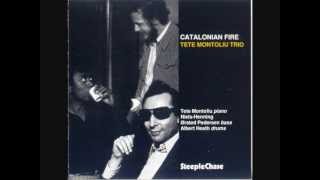 Tete Montoliu Trio   Catalonian Fire   Old Folks