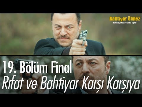 Rıfat ve Bahtiyar karşı karşıya! - Bahtiyar Ölmez 19. Bölüm | Final