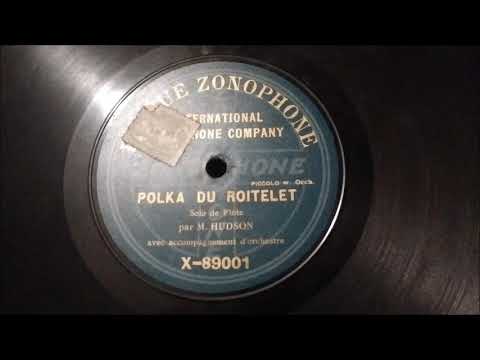 Eli Hudson (Piccolo) - Polka du Roitelet (Damaré) - 1905