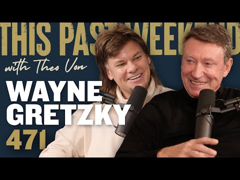 Wayne Gretzky | This Past Weekend w/ Theo Von #471