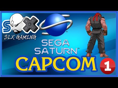Capcom and the Sega Saturn - Part 1