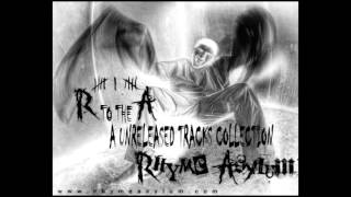 R TO THE A - RHYME ASYLUM UNRELEASED TRACKS COLLECTION