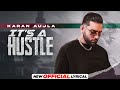 KARAN AUJLA | Its A Hustle (Official Lyrical) | Tru-Skool | Latest Punjabi Song 2021 | Speed Records