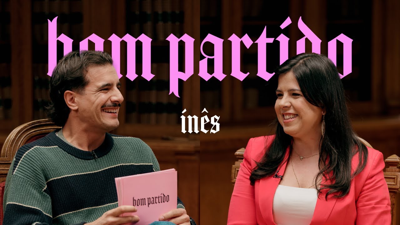 Inês, és um bom partido?