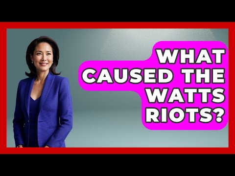 What Caused The Watts Riots? - Law Enforcement Insider