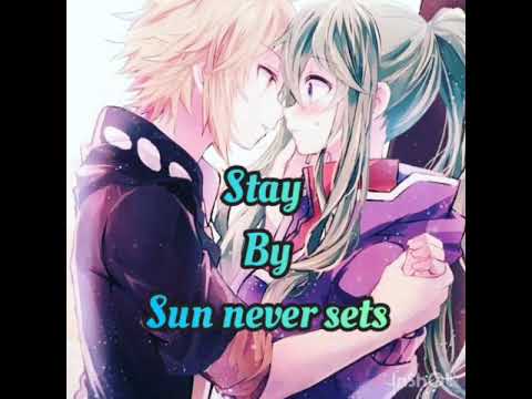Stay 🎧 nightcore 🎤 Sun never sets