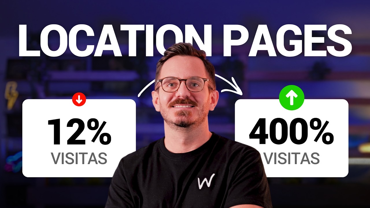 Location Pages: Cómo Trabajarlas para que Aumenten el Tráfico que llega a tu Web