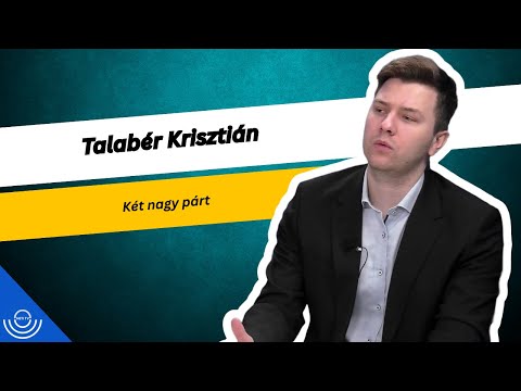 Pirkadat: Talabér Krisztián – Két nagy párt