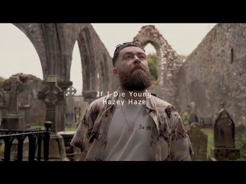 IF I DIE YOUNG - OFFICIAL VIDEO 