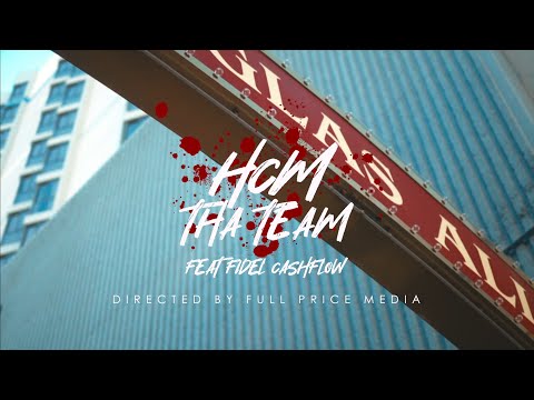HCM (SleepE Ramos x Lil Lit) - Tha Team ft. Fidel Cashflow