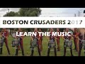 Boston Crusaders 2017 FULL SHOW (Learn the Music)