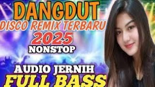 Download lagu NONSTOP DISCO DANGDUT TERBARU 2025 ||FULL DJ MIX DUT ALBUM POP KENANGAN BIKIN GELENG GELENG KEPALA mp3 Download lagu NONSTOP DISCO DANGDUT TERBARU 2025 ||FULL DJ MIX DUT ALBUM POP KENANGAN BIKIN GELENG GELENG KEPALA mp3