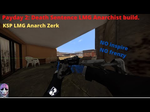Payday 2: KSP LMG Anarchist build