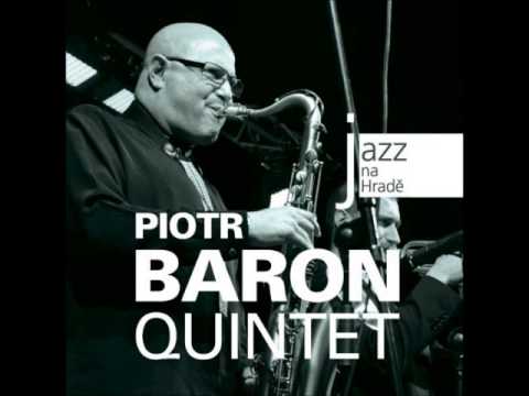 PIOTR BARON QUINTET - MODLITWA / PRAYER - JAZZ NA HRADĚ