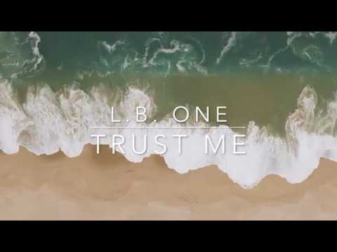 L.B. One - Trust Me (feat.Laenz)