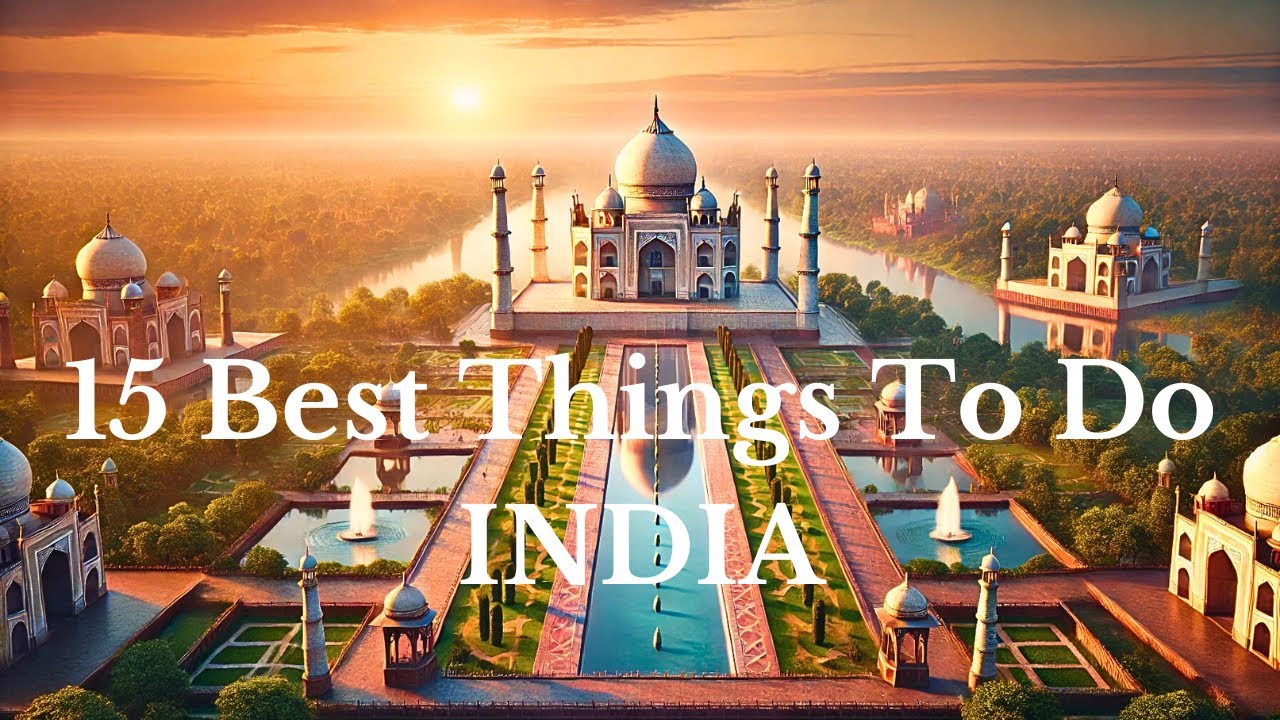 15 BEST THINGS to do in INDIA | Travel Guide