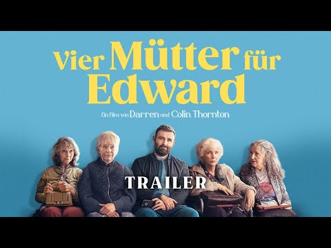 Trailer-Vorschau: Vier Mütter für Edward