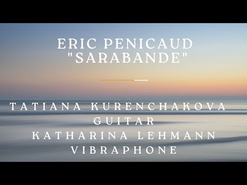 Eric Penicaud. Sarabande for the guitar and vibraphone.