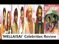 Mellisai Celebrities Review Mellisai Review Kishore Kumar G Subatra Robert