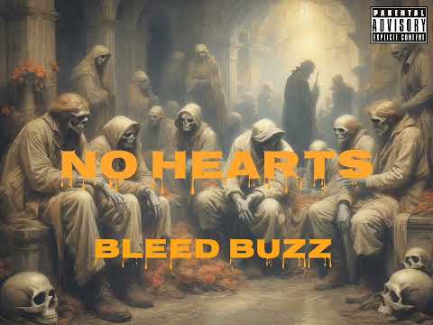 No Hearts - Bleed Buzz (official audio) 2k24 | prod. by Lil paccy beats