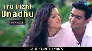 Iru Vizhi Unnadhu Lyrical  Minnale  Madhavan  Reem