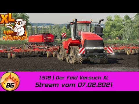 LS19 - DFV XL - Stream vom 07.02.2021 | FS19 | DER FELD VERSUCH XL [HD]