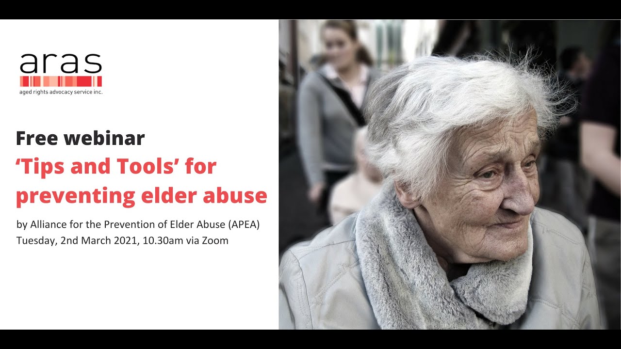 Webinar: Tips and Tools for preventing elder abuse by Alliance for the Prevention of Elder Abuse