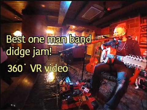 Best one man band - Nathan Kaye jam Nov 2016 VR #360VRvideo