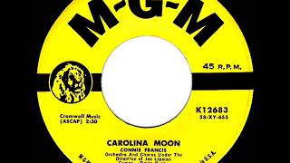 1958 Connie Francis - Carolina Moon (dual #1 UK hit with “Stupid Cupid” flip)*