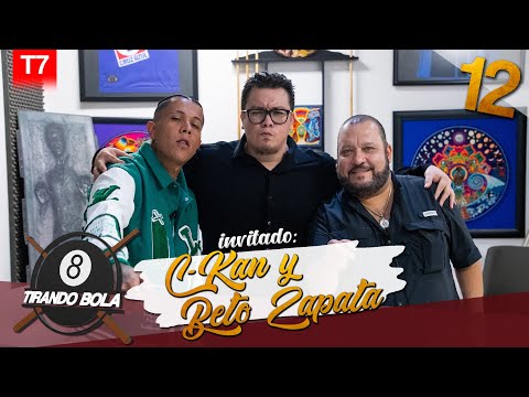 Tirando bola Temp 7 Ep 12.- Beto Zapata y C-Kan