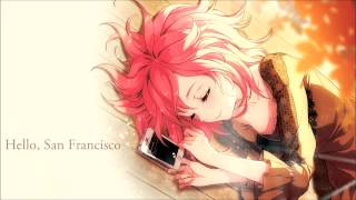 Nightcore: Hello, San Francisco (Margot and The Nuclear So and So's)
