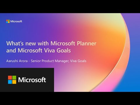 What’s new with Microsoft Planner and Microsoft Viva Goals What’s new with Microsoft Planner and Microsoft Viva Goals