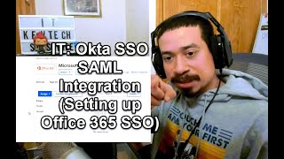 IT: Okta SSO SAML Integration (Setting up Office 365 SSO)