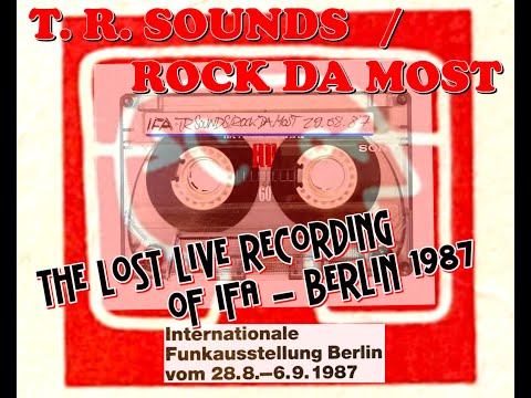 T.R. SOUNDS / ROCK DA MOST  live at INTERNATIONALE FUNKAUSSTELLUNG 1987 Berlin • Hip Hop Culture