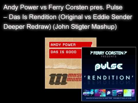 Andy Power vs Ferry Corsten pres Pulse -- Das Is Rendition (John Stigter Mashup)