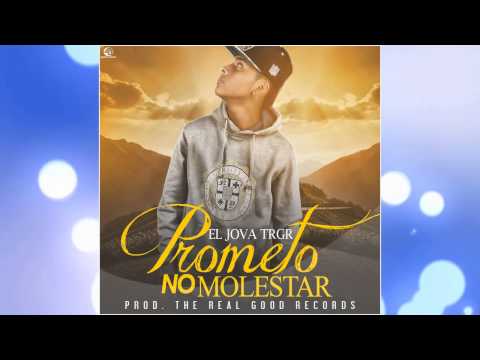 06. Prometo no molestar - El Jova 